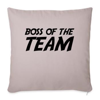 Boss of the Team - Sofakissenbezug 45 x 45 cm - helles Taupe - Vorne