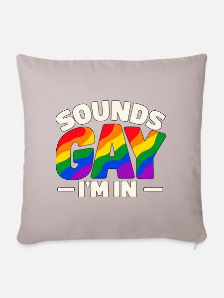 Sounds Gay I'm In – Regenbogen Pride Spruch - Sofakissenbezug 45 x 45 cm - helles Taupe