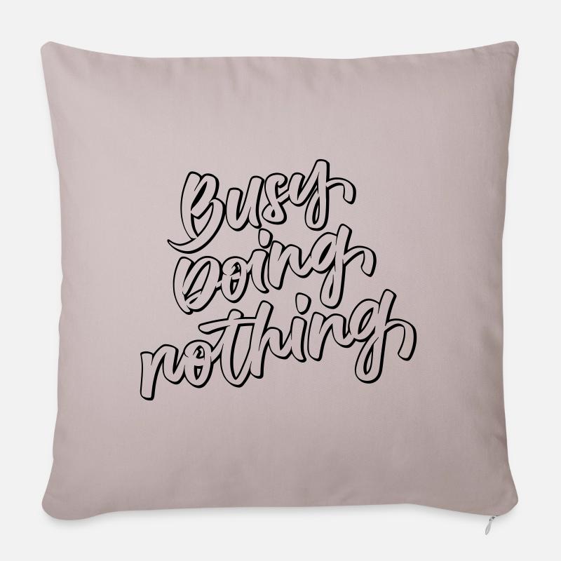 Busy Doing Nothing - Sofakissenbezug 45 x 45 cm - helles Taupe