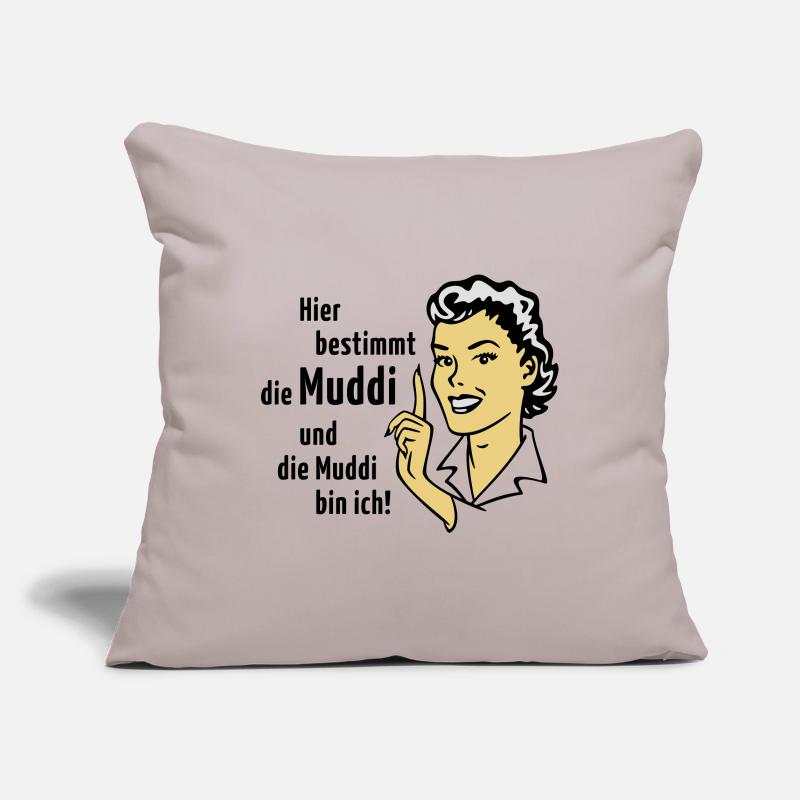 Hier bestimmt die Muddi und die Muddi bin ich! Sofakissenbezug 45 x 45 cm