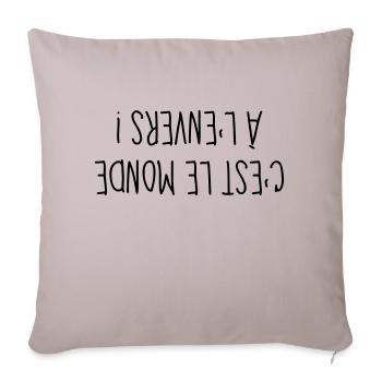 A l'Envers - Citation - Humour - Comique - Fun - Housse de coussin décorative 45 x 45 cm - taupe clair - Devant