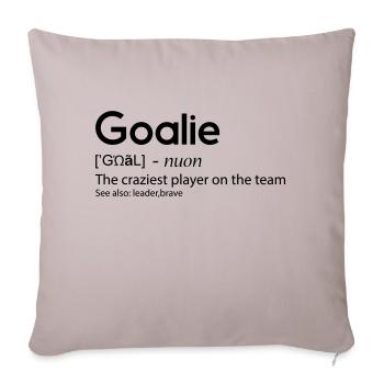 Goalie The craziest player on the team - Sofakissenbezug 45 x 45 cm - helles Taupe - Vorne