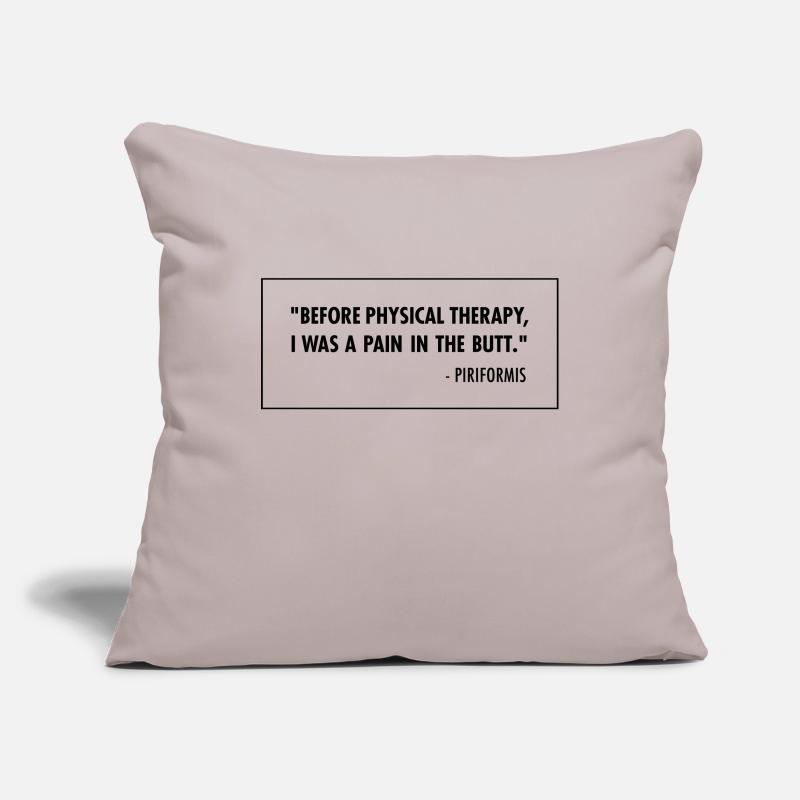Before Physical Therapy - Funny Physio Design Sofakissenbezug 45 x 45 cm