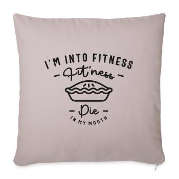 Je suis dans fitness Fit’ness Pie Dans Ma Bouche - Housse de coussin décorative 45 x 45 cm - taupe clair - Devant