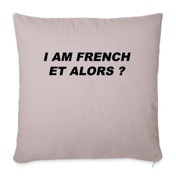 I am french et alors ? - Housse de coussin décorative 45 x 45 cm - taupe clair - Devant
