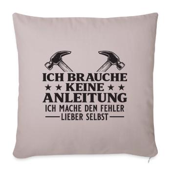 Handwerker braucht keine Anleitung - Sofakissenbezug 45 x 45 cm - helles Taupe - Vorne