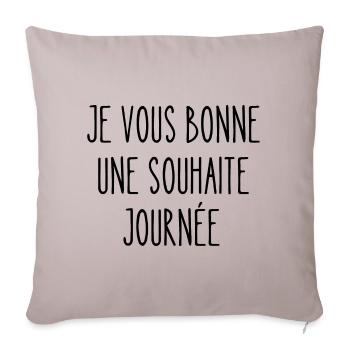 je vous bonne une souhaite journée - Housse de coussin décorative 45 x 45 cm - taupe clair - Devant
