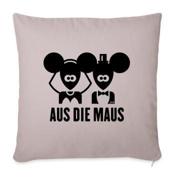 Aus Die Maus (JGA / Polterabend / Hochzeit) - Sofakissenbezug 45 x 45 cm - helles Taupe - Vorne