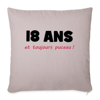 18 ans et toujours puceau ! - Housse de coussin décorative 45 x 45 cm - taupe clair - Devant