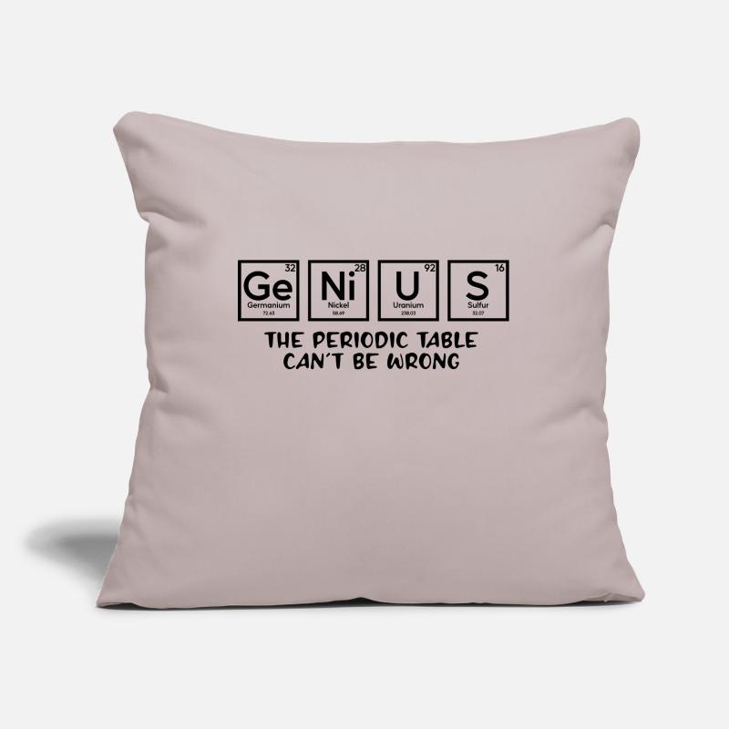 Genius The Periodic Table Can't Be Wrong Sofa pillowcase 17,3'' x 17,3'' (45 x 45 cm)