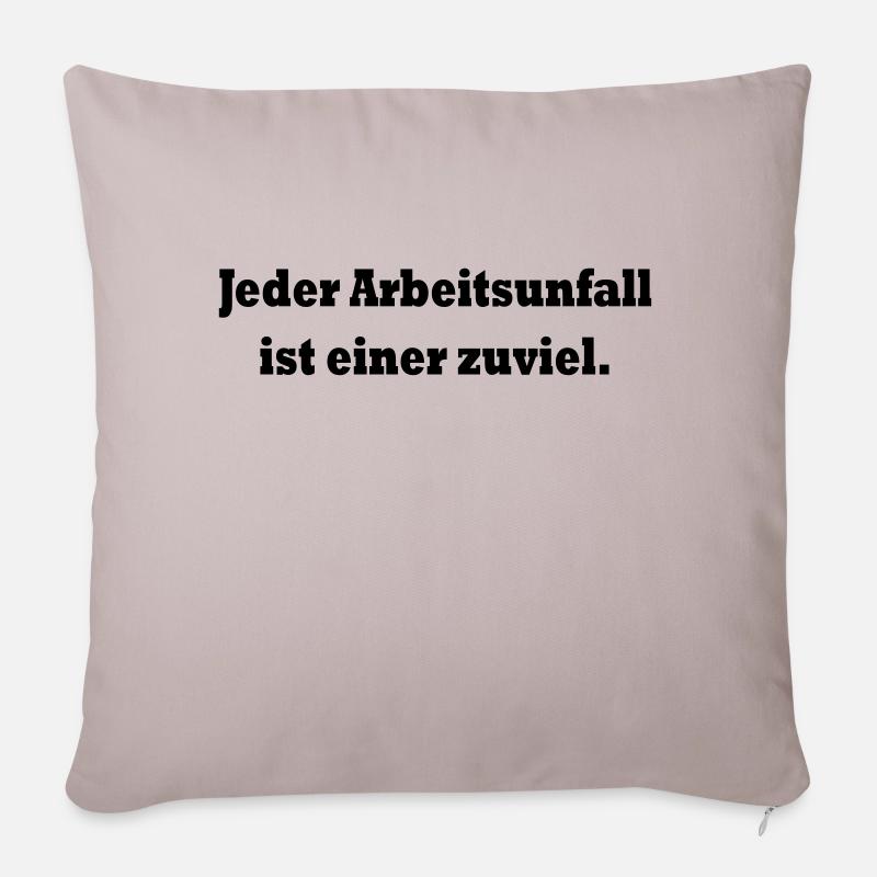 Jeder Arbeitsunfall ist einer zuviel (schwarz) - Sofakissenbezug 45 x 45 cm - helles Taupe