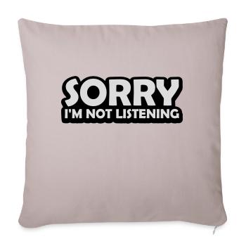 désolé de ne pas écouter - Housse de coussin décorative 45 x 45 cm - taupe clair - Devant
