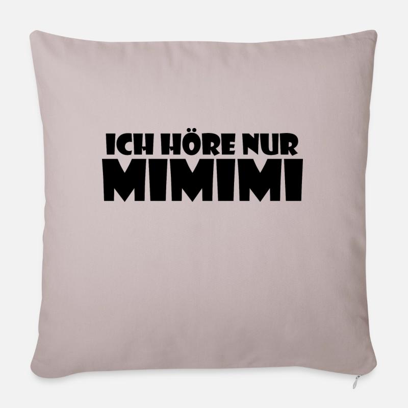 Ich höre nur MIMIMI - Sofakissenbezug 45 x 45 cm - helles Taupe