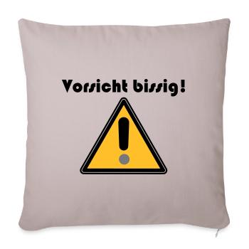 Vorsicht bissig - Sofakissenbezug 45 x 45 cm - helles Taupe - Vorne