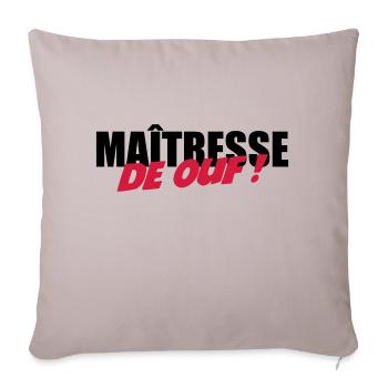 Maîtresse de OUF ! - Housse de coussin décorative 45 x 45 cm - taupe clair - Devant