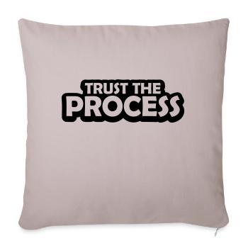 trust the process Quote - Sofa pillowcase 17,3'' x 17,3'' (45 x 45 cm) - light taupe - Front