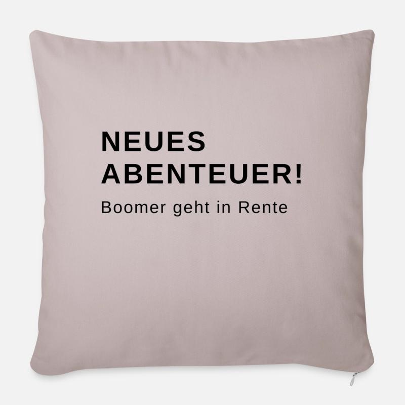 Neues Abenteuer geht in Rente - Sofakissenbezug 45 x 45 cm - helles Taupe