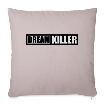 citation pessimiste tueur de rêves - Housse de coussin décorative 45 x 45 cm - taupe clair - Devant