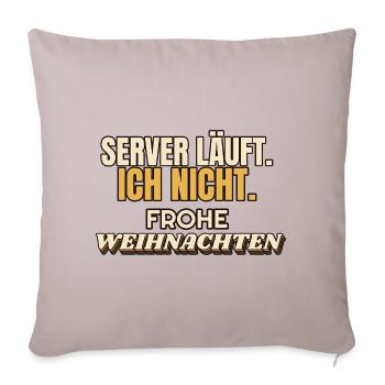 Server läuft. Ich nicht. Frohe Weihnachten - IT - Sofakissenbezug 45 x 45 cm - helles Taupe - Vorne