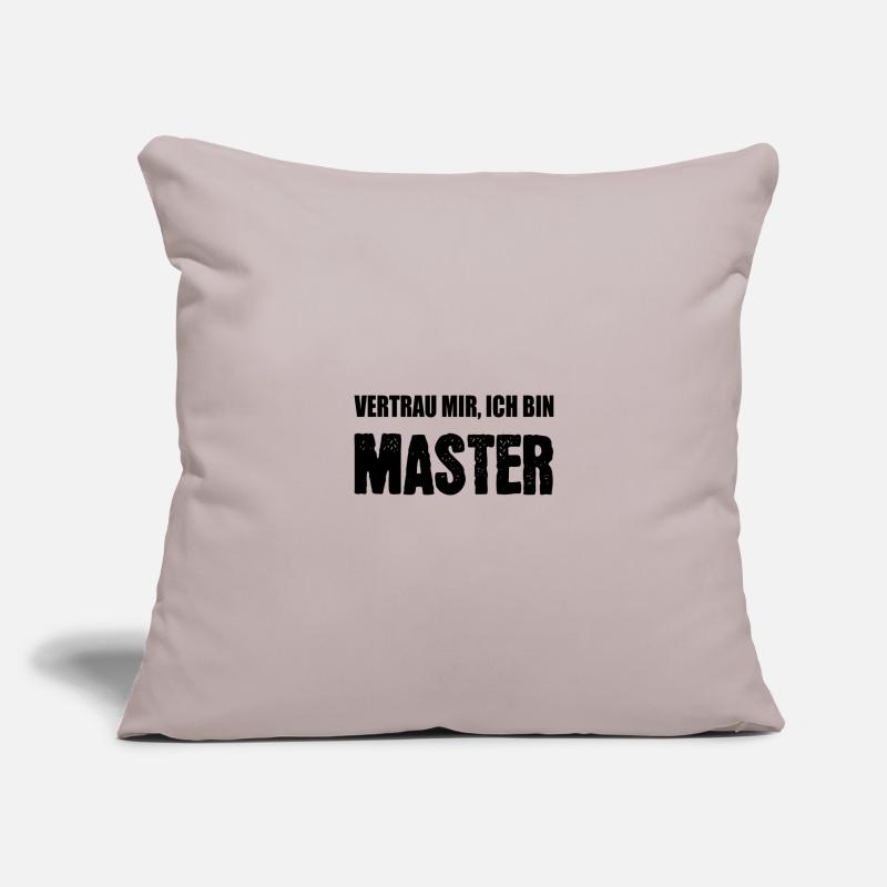 Vertrau mir ich bin Master Sofakissenbezug 45 x 45 cm