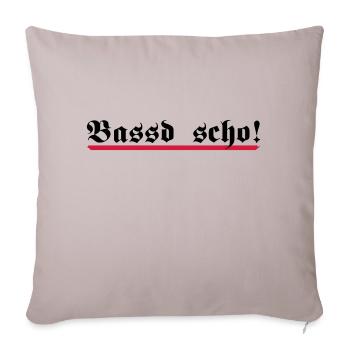 Bassd scho, 2fb - Sofakissenbezug 45 x 45 cm - helles Taupe - Vorne
