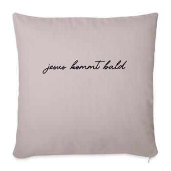Jesus is coming soon - Sofa pillowcase 17,3'' x 17,3'' (45 x 45 cm) - light taupe - Front