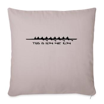 Rowing Coxed eight, men's Crew - we row - Sofa pillowcase 17,3'' x 17,3'' (45 x 45 cm) - light taupe - Front