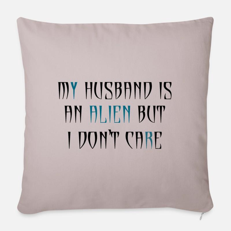 My HUSBAND is an ALIEN - Sofakissenbezug 45 x 45 cm - helles Taupe