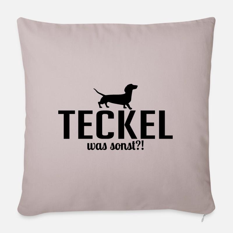 Teckel was sonst Hunde Spruch Wilsigns - Sofakissenbezug 45 x 45 cm - helles Taupe