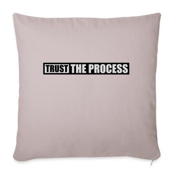 trust the process Quote - Sofa pillowcase 17,3'' x 17,3'' (45 x 45 cm) - light taupe - Front