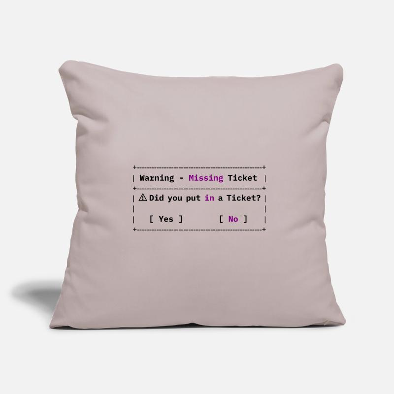Missing Ticket Error - Funny IT Meme Sofa pillowcase 17,3'' x 17,3'' (45 x 45 cm)
