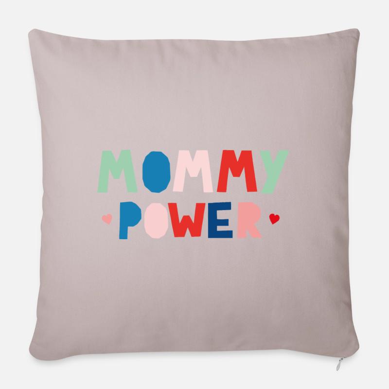 Mommy Power - Sofakissenbezug 45 x 45 cm - helles Taupe