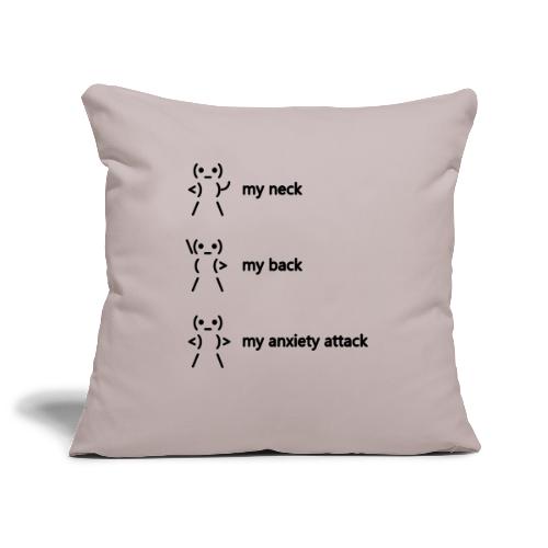 neck back anxiety attack - Sofa pillowcase 17,3'' x 17,3'' (45 x 45 cm)