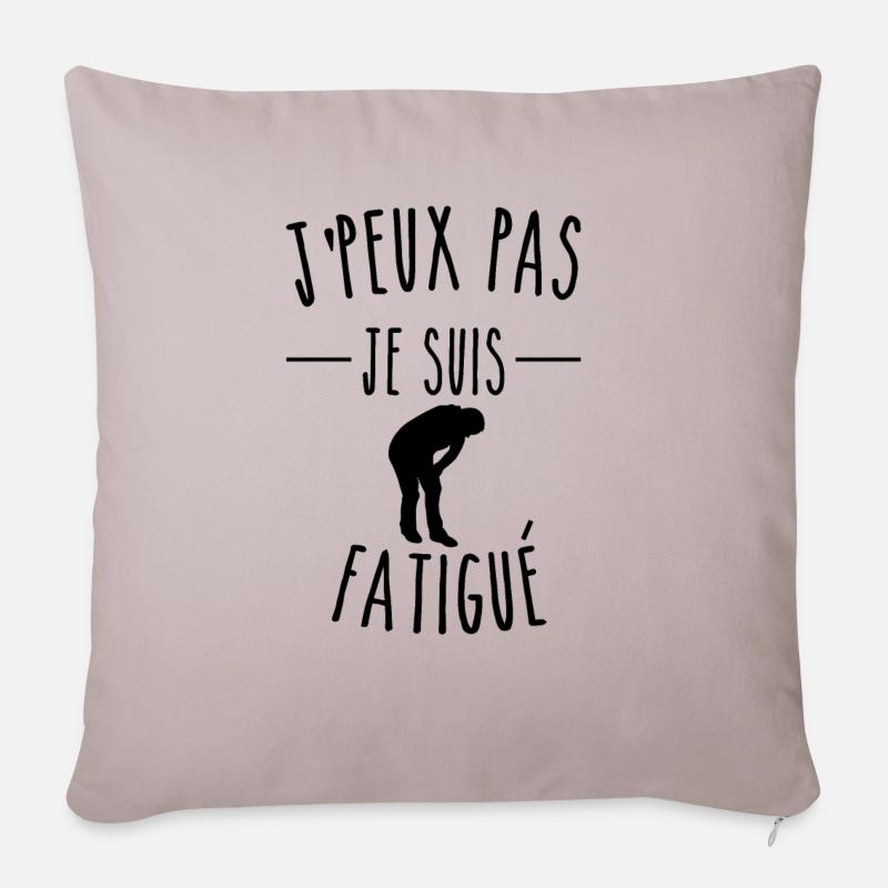je peux pas je suis fatigué - Housse de coussin décorative 45 x 45 cm - taupe clair