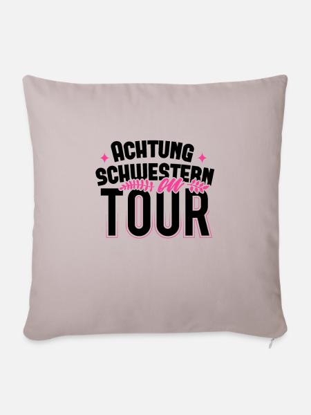 Schwesterntour Schwesternabend Schwestern on Tour - Sofakissenbezug 45 x 45 cm - helles Taupe
