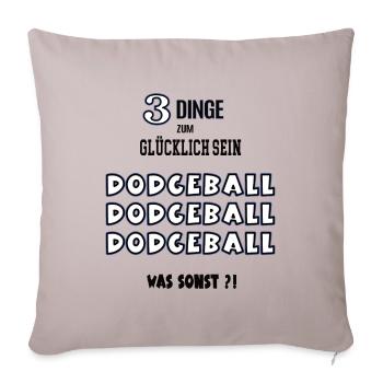 Dodgeball Was Sonst Spieler Liebhaber Dodgeballer - Sofakissenbezug 45 x 45 cm - helles Taupe - Vorne