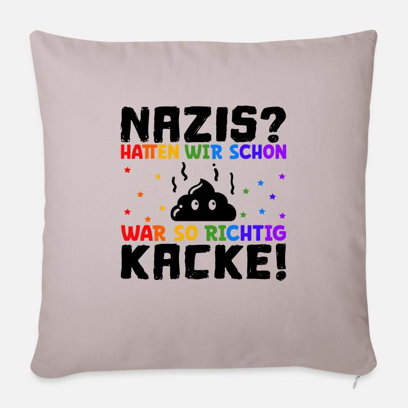 Sprüche gegen Rechts Nazis hatten wir schon mal - Sofakissenbezug 45 x 45 cm - helles Taupe