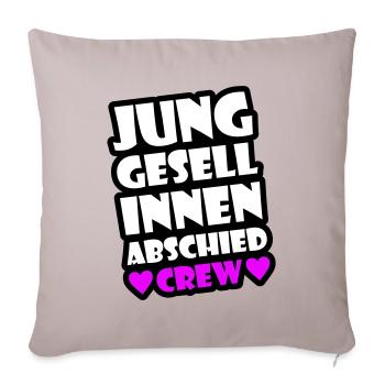Junggesellinnen Abschied Spruch Crew - Sofakissenbezug 45 x 45 cm - helles Taupe - Vorne