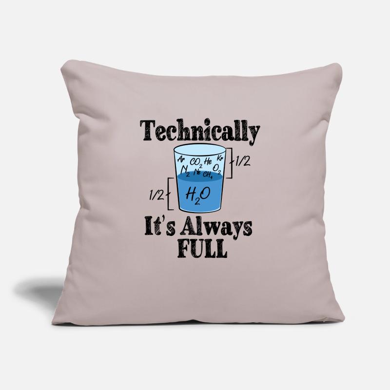 Technically It's Always Full - Funny Science Sofa pillowcase 17,3'' x 17,3'' (45 x 45 cm)