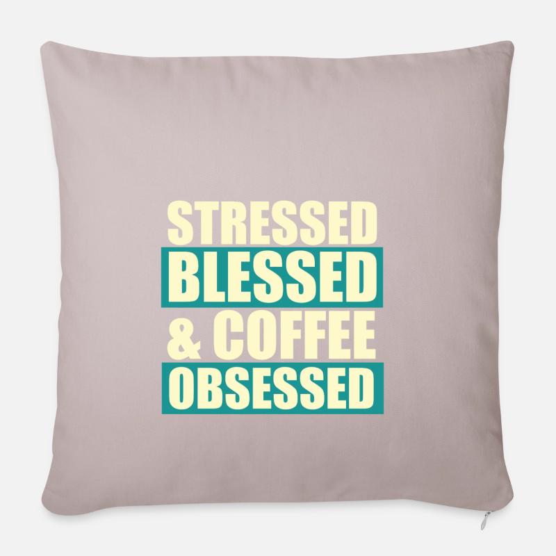 Stressed blessed - Sofa pillowcase 17,3'' x 17,3'' (45 x 45 cm) - light taupe