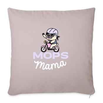 Mops Mama Hund Geschenk Mops - Sofakissenbezug 45 x 45 cm - helles Taupe - Vorne