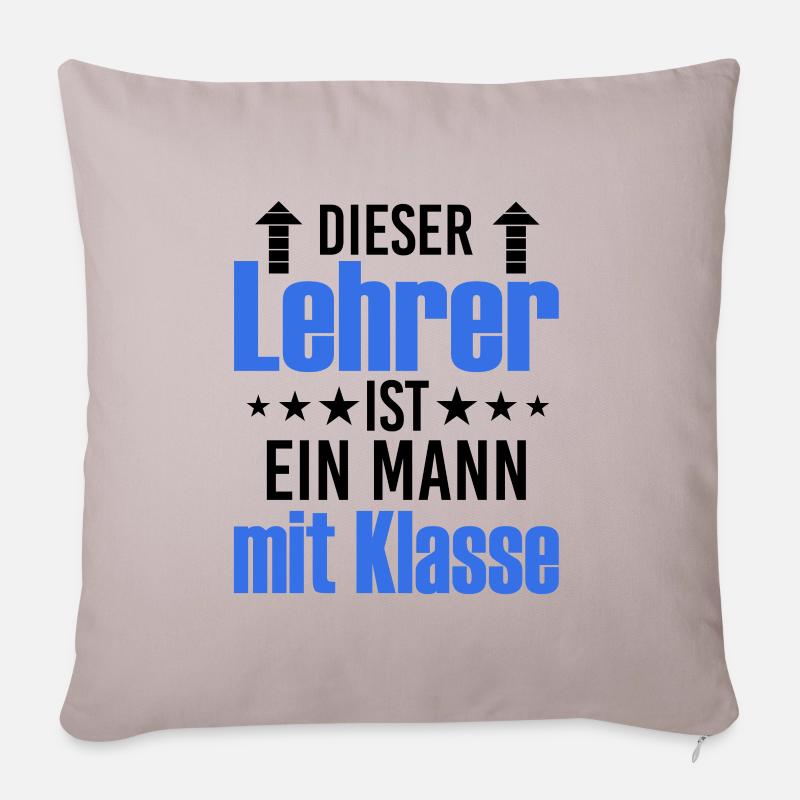 Dieser Lehrer ist ein Mann mit Klasse - Sofakissenbezug 45 x 45 cm - helles Taupe