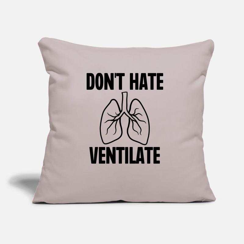 Don't Hate Ventilate Sofa pillowcase 17,3'' x 17,3'' (45 x 45 cm)