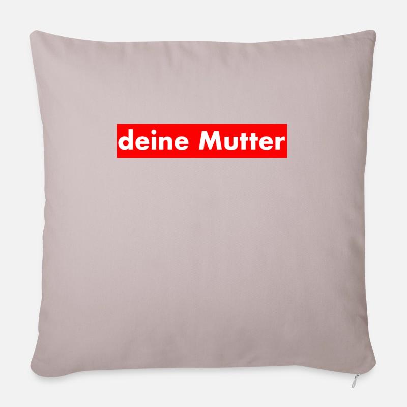 Deine Mutter - Sofakissenbezug 45 x 45 cm - helles Taupe