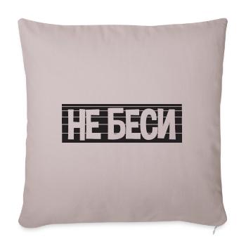 Don't wake me up for Russian women - Sofa pillowcase 17,3'' x 17,3'' (45 x 45 cm) - light taupe - Front