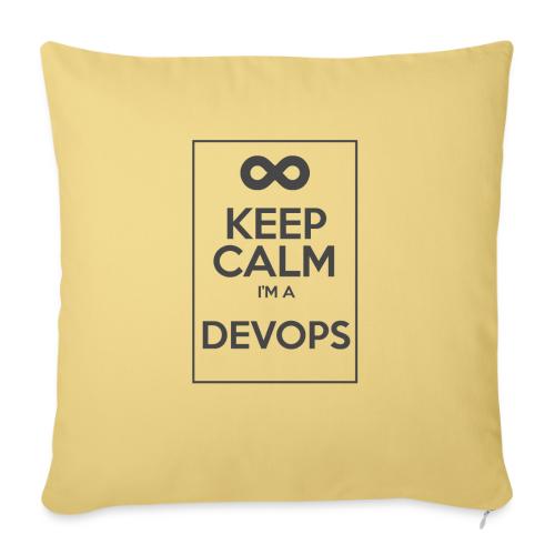Keep Calm I'm a devops - Sofa pillowcase 17,3'' x 17,3'' (45 x 45 cm)