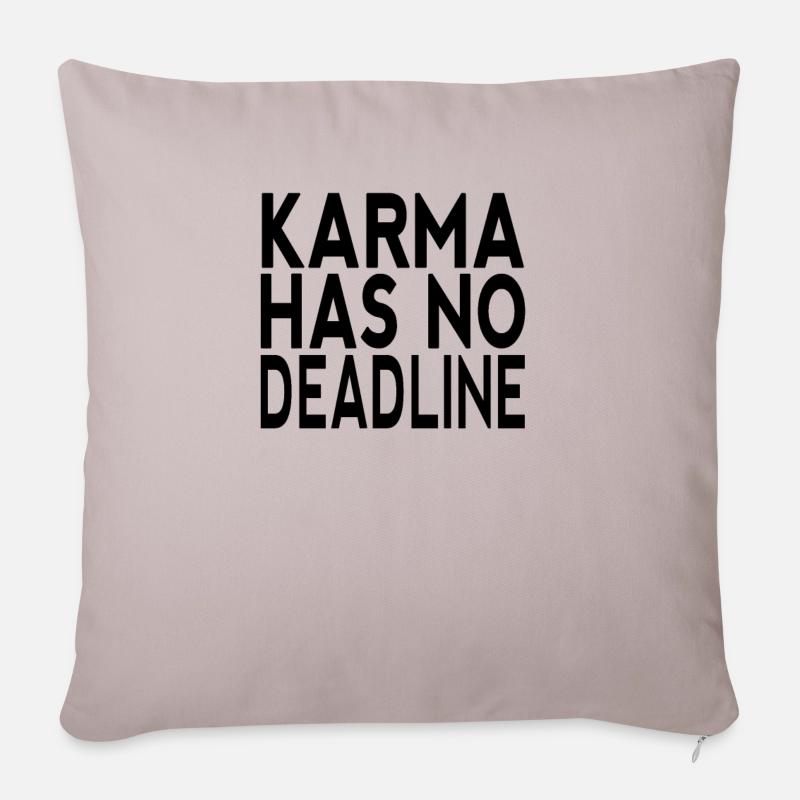 Karma has no Deadline black Geschenkidee - Sofakissenbezug 45 x 45 cm - helles Taupe