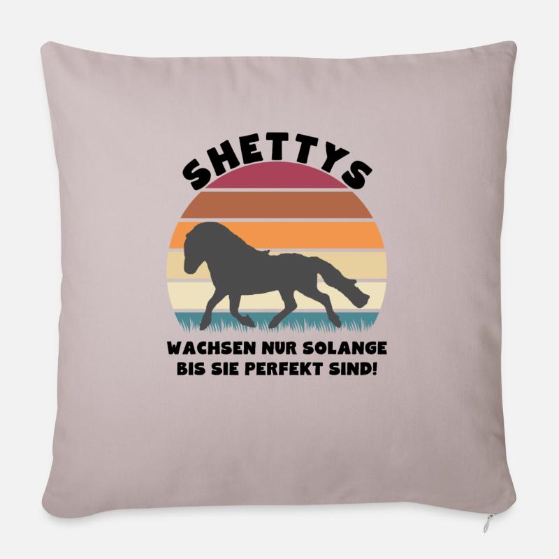 Shettys wachsen nur solange bis sie perfekt sind - Sofakissenbezug 45 x 45 cm - helles Taupe