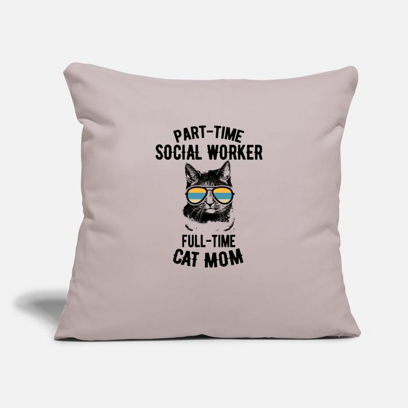 Teilzeit Katze Mutter Sozialarbeiter Geschenk Sofakissenbezug 45 x 45 cm