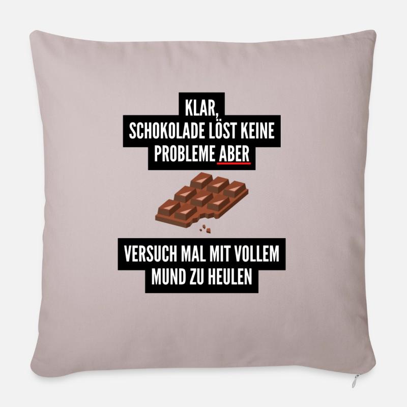 Lustiger Spruch mit Schokolade - Sofakissenbezug 45 x 45 cm - helles Taupe